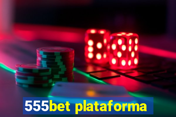 555bet plataforma